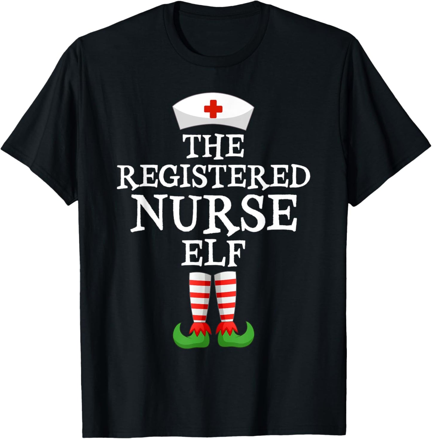 Xmas Matching Ugly Xmas Sweater The Registered Nurse Elf T-Shirt - T-Shirt | Black