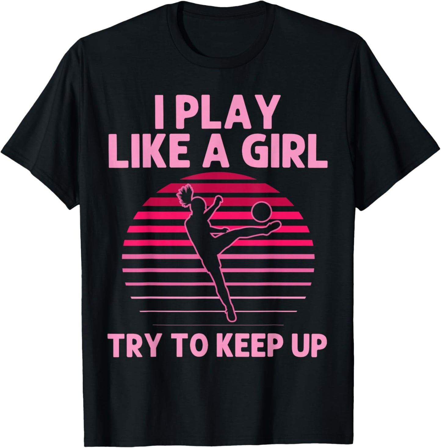 Funny Soccer Art For Girls Women Soccer Lover Soccer Player T-Shirt - T-Shirt | Black
