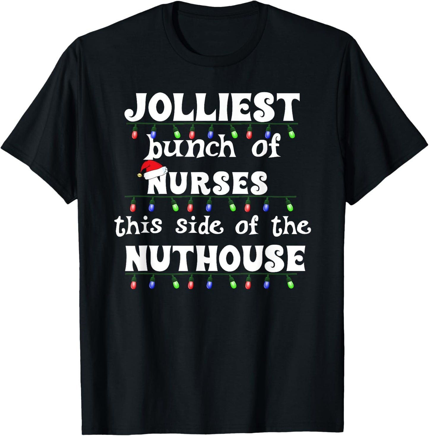 Funny Christmas Matching Group Work Jolliest Bunch of Nurses T-Shirt - T-Shirt | Black