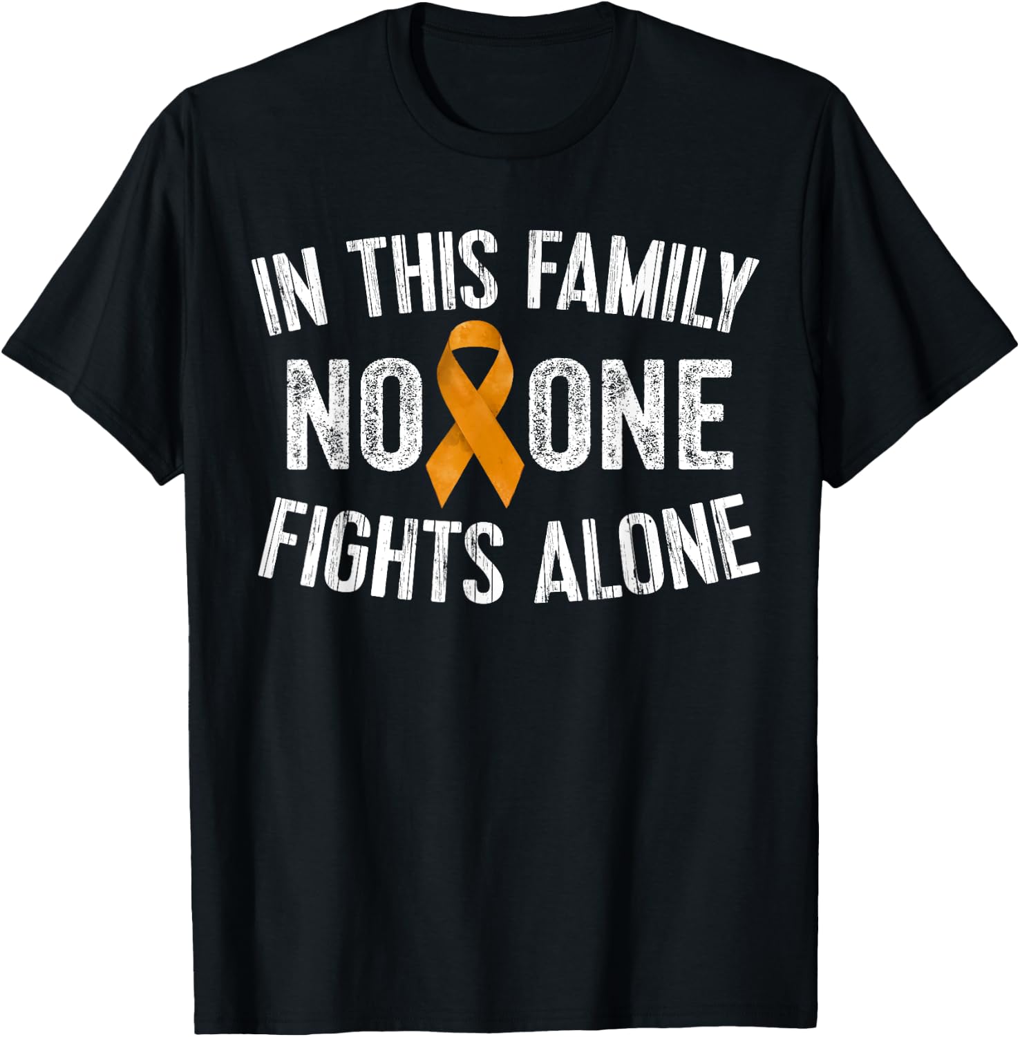 In This Family No One Fights Alone Shirt Orange Ribbon Gift T-Shirt - T-Shirt | Black