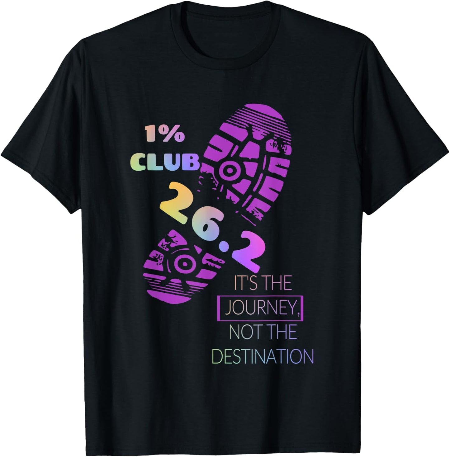 1% Club, 26.2 It's the Journey, Not the Destination T-Shirt - T-Shirt | Black