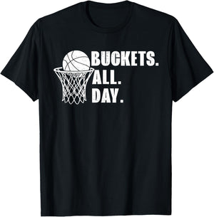 Buckets All Day Basketball Player Sport Boys Girls Men Women T-Shirt - T-Shirt | Black