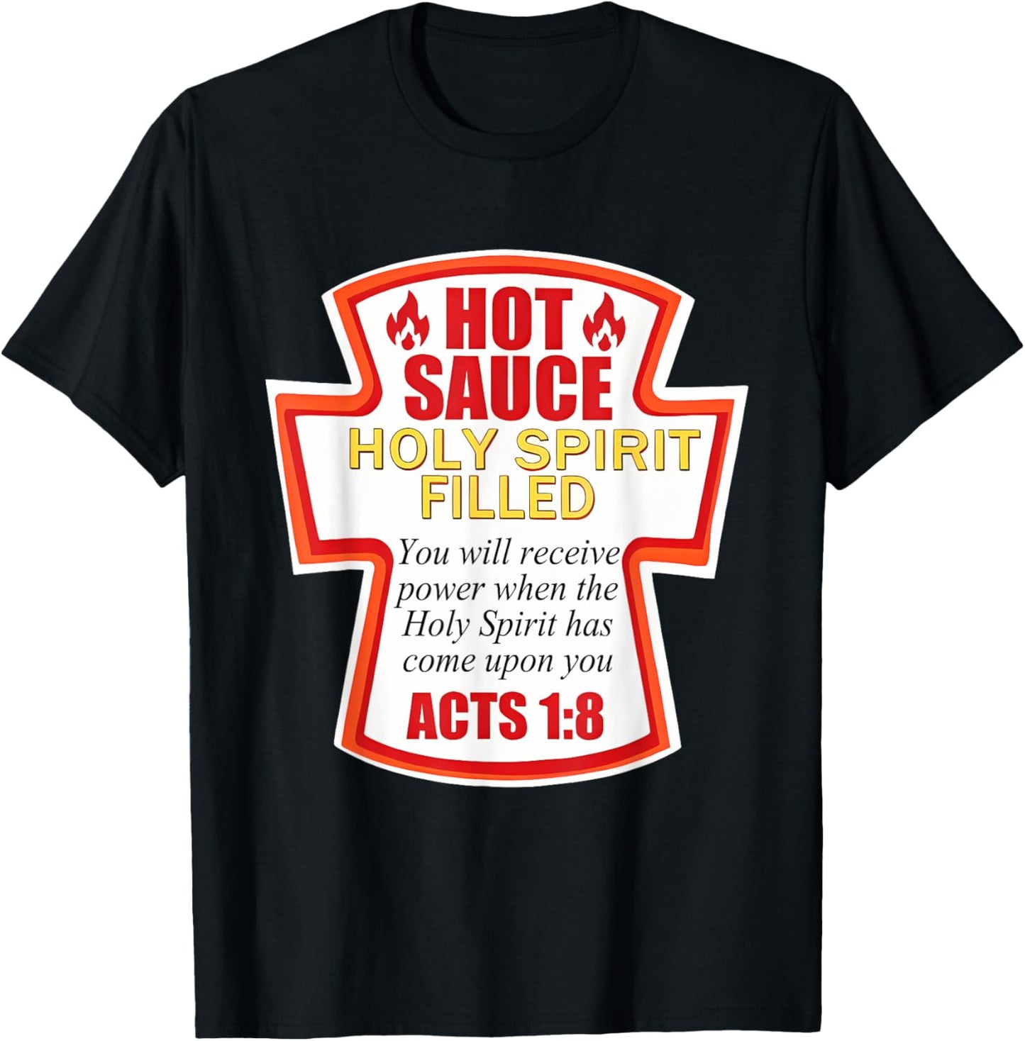 Hot Sauce Holy Spirit Filled You Will Receive Power T-Shirt - T-Shirt | Black