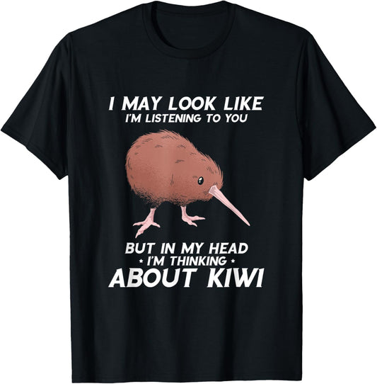 Kiwi Bird I May Look Like I'm Listening New Zealand Bird T-Shirt - T-Shirt | Black