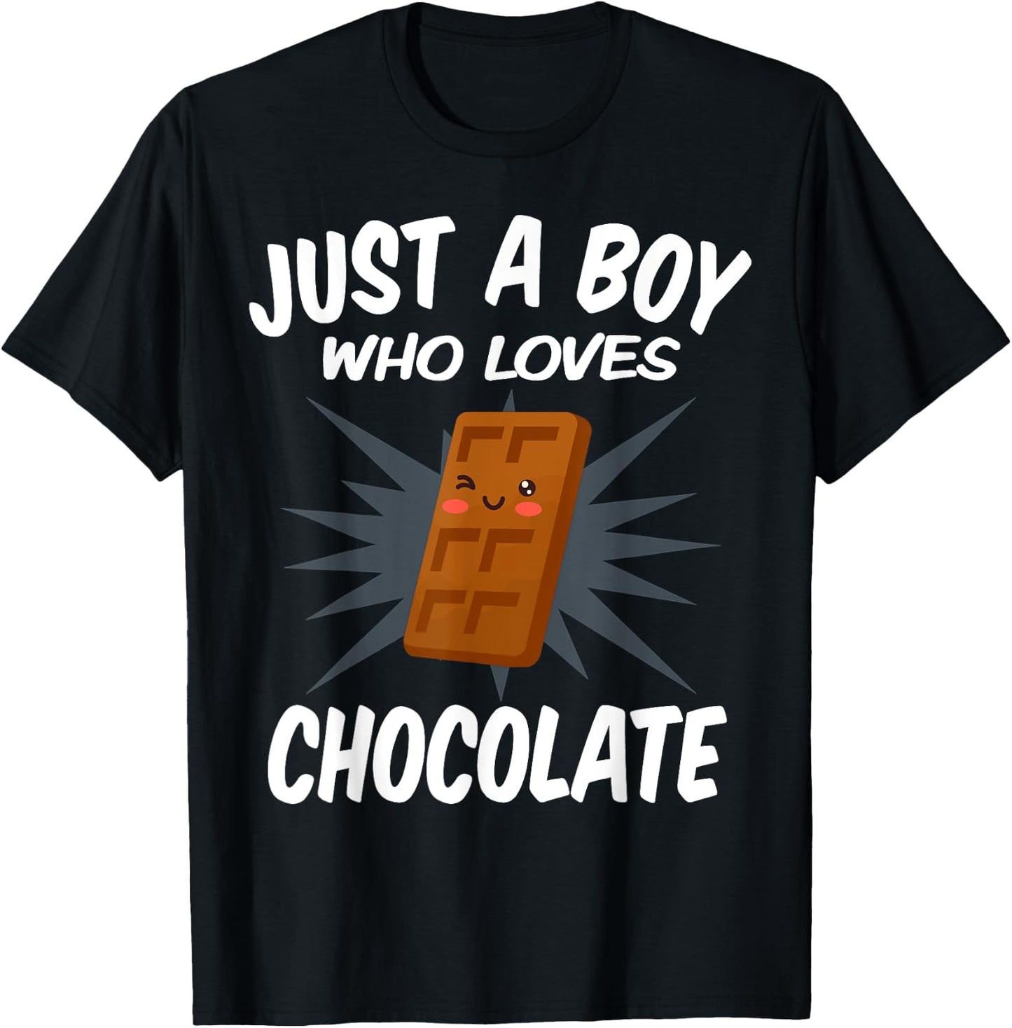 Just A Boy Who Loves Chocolate - Funny Chocolate T-Shirt - T-Shirt | Black