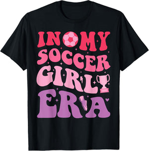Groovy Retro In My Soccer Girl Era Design Cute Soccer Girl T-Shirt - T-Shirt | Black