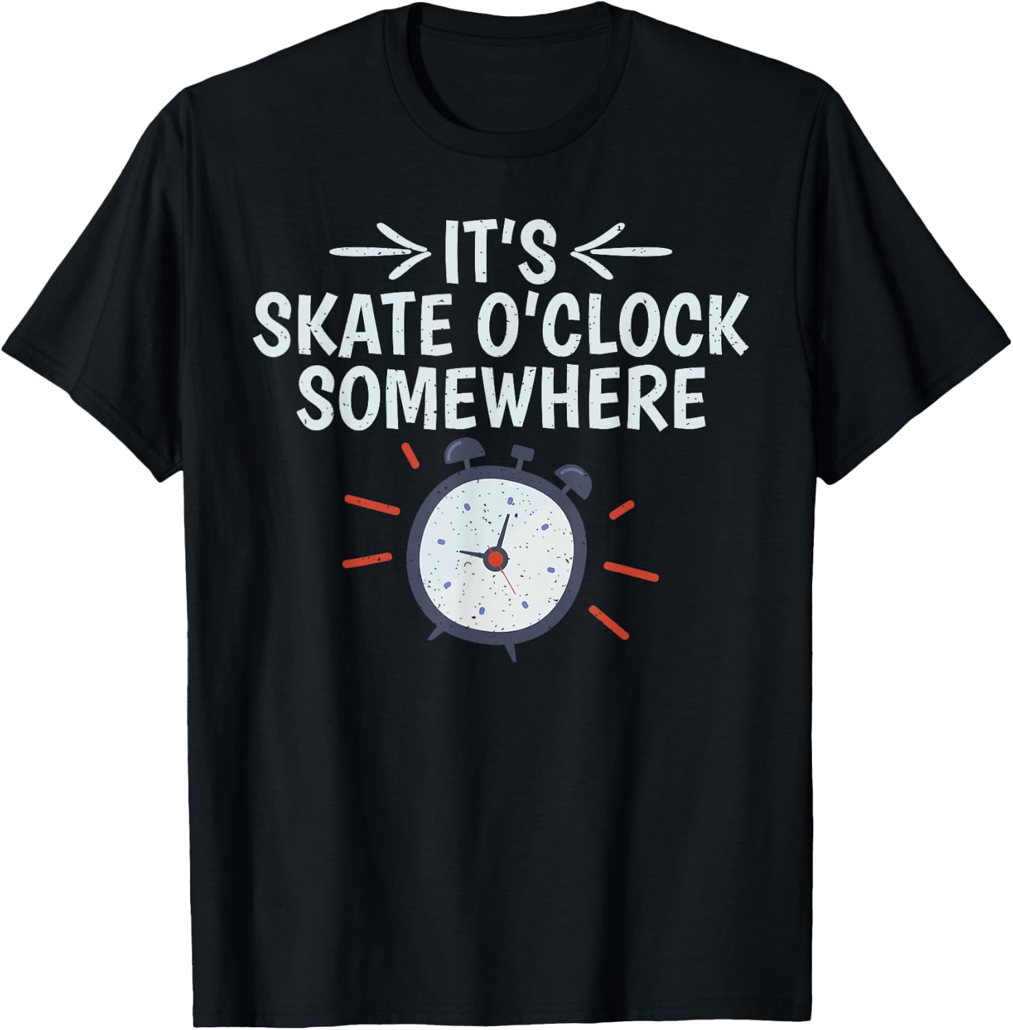 Its Skate O Clock Somewhere Roller Skating T-Shirt - T-Shirt | Black