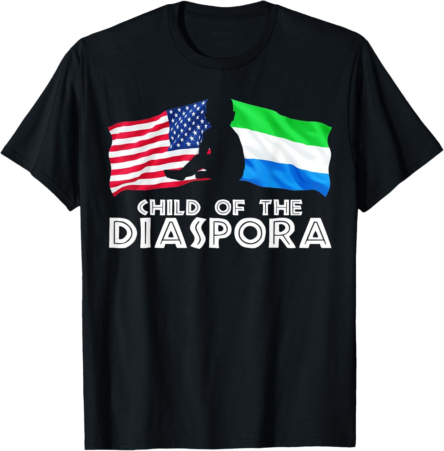 Child of The Diaspora America Sierra Leone ADOS Gift T-Shirt - T-Shirt | Black