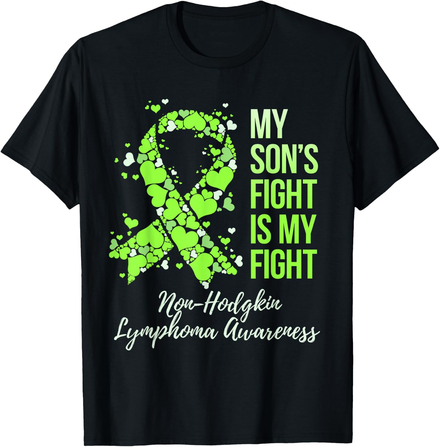 My Son’s Fight Is My Fight Non-Hodgkin Lymphoma Awareness T-Shirt - T-Shirt | Black