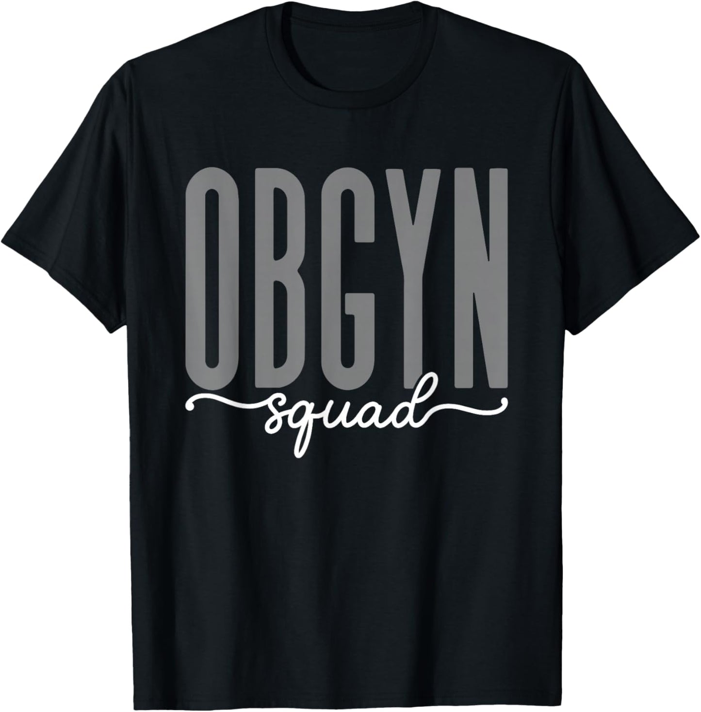 OBGYN Squad Obstetrician Gynecologist Design Men T-Shirt - T-Shirt | Black