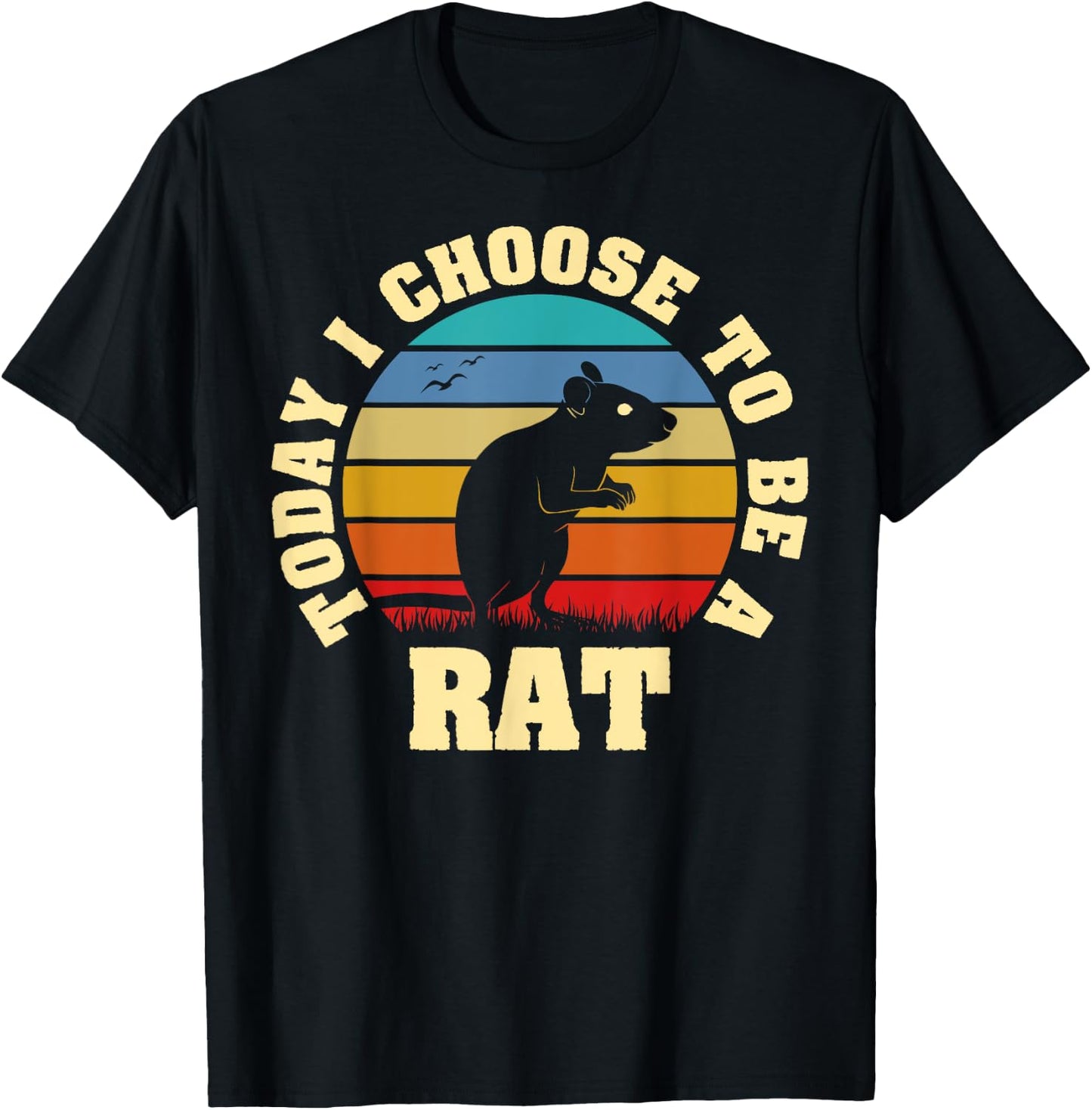 I like Rat Funny vintage lover Today I choose to be Rat T-Shirt - T-Shirt | Black