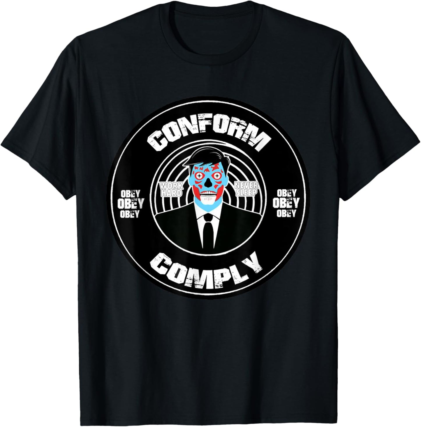 They Live Comply Conform Sci-Fi Horror Alien Watch TV Obey T-Shirt - T-Shirt | Black