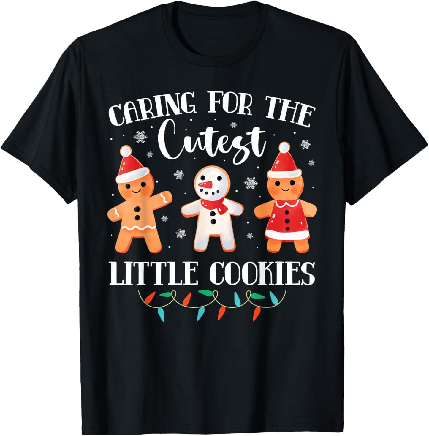 Pediatric Nurse Caring For The Cutest Cookies Gingerbread T-Shirt - T-Shirt | Black