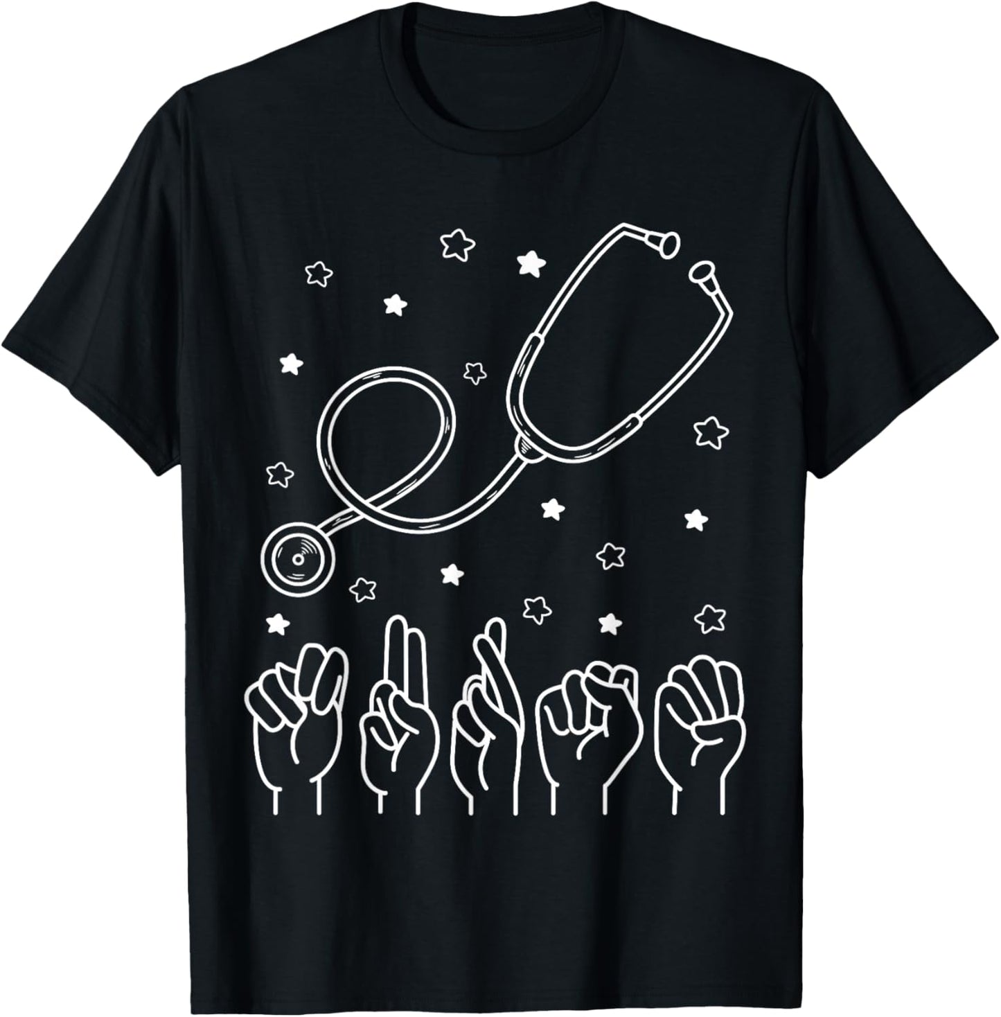 Nurse ASL Nurse American Sign Language Nursing Stethoscope T-Shirt - T-Shirt | Black