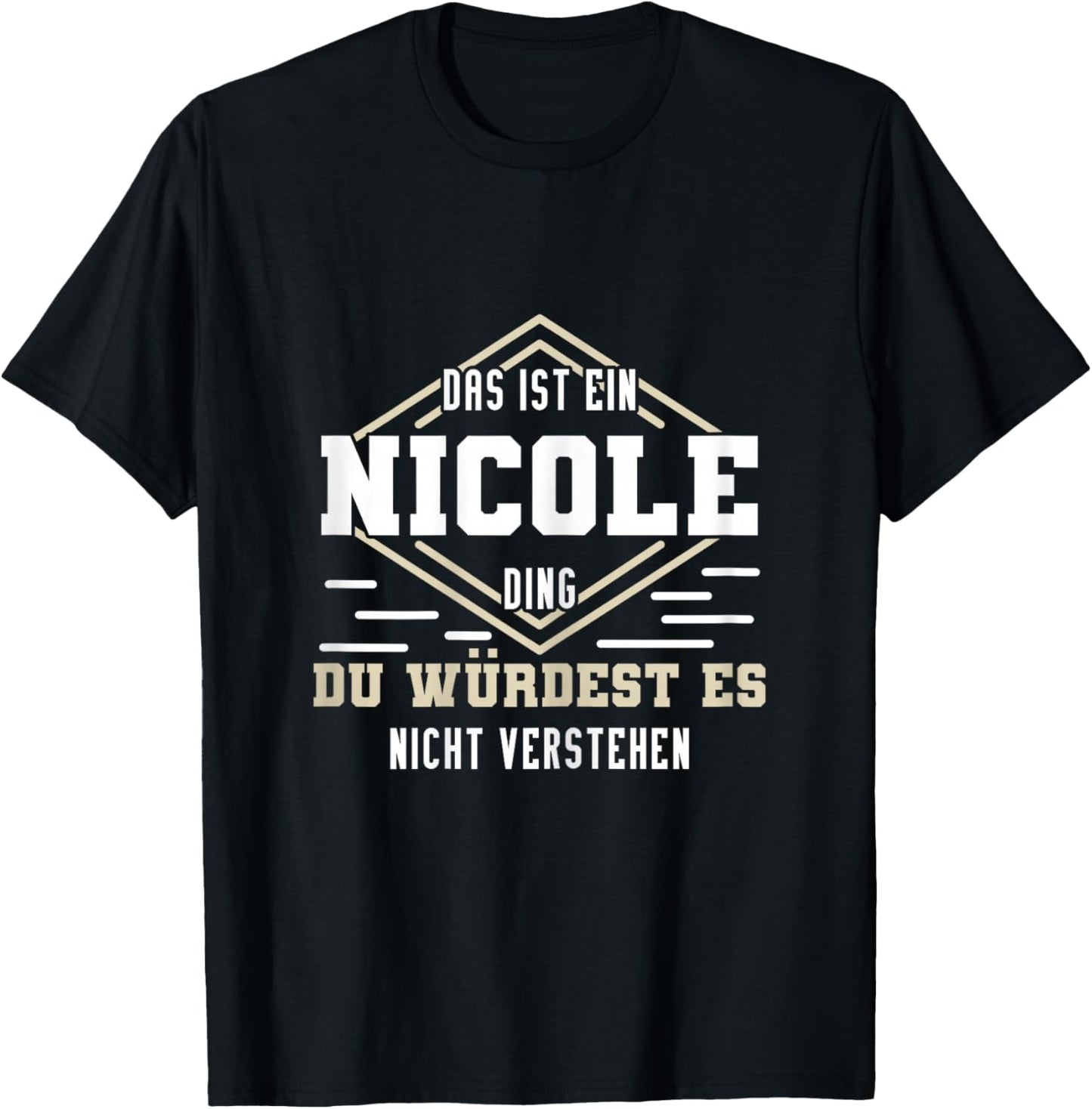 Nicole Namensshirt mit lustigem Spruch T-Shirt - T-Shirt | Black