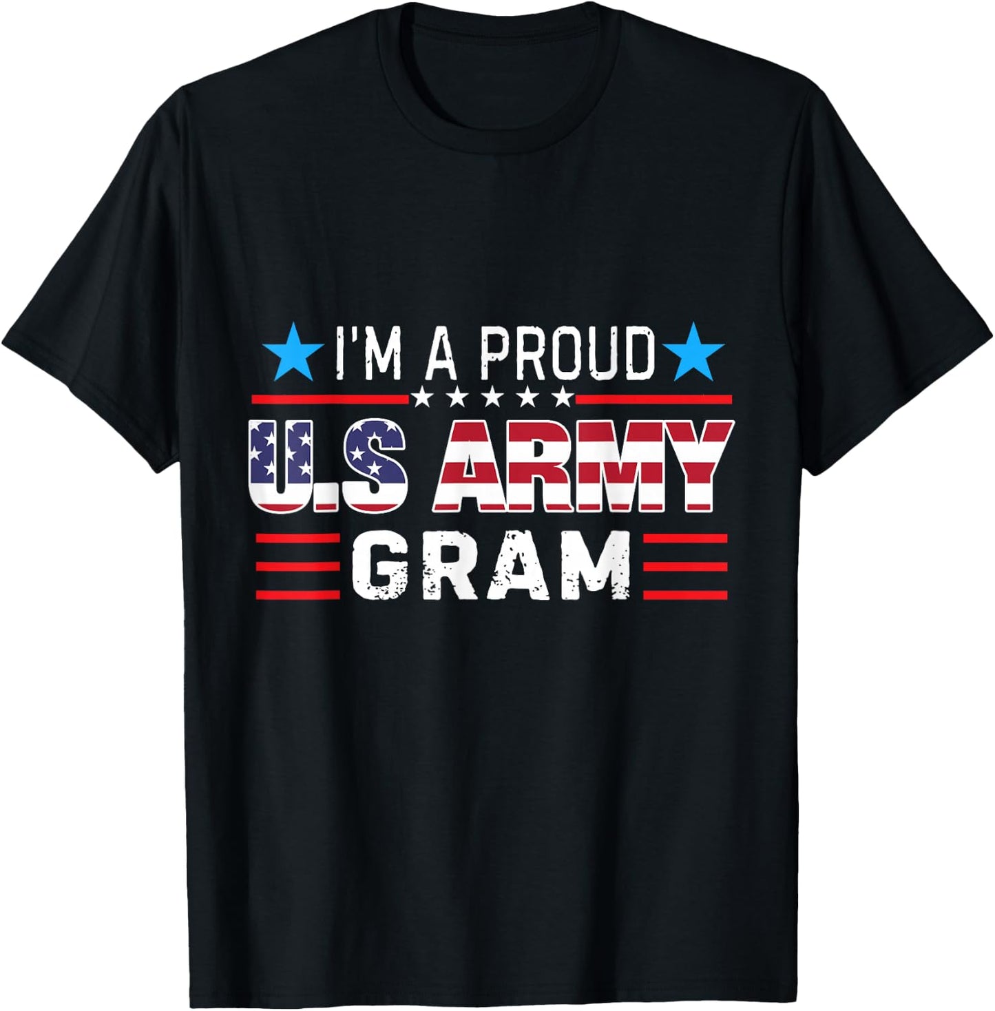 I'm A Proud Army Gram US Flag T-Shirt - T-Shirt | Black
