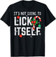 Not Going To Lick Itself Candy Cane Funny Christmas Xmas Men T-Shirt - T-Shirt | Black