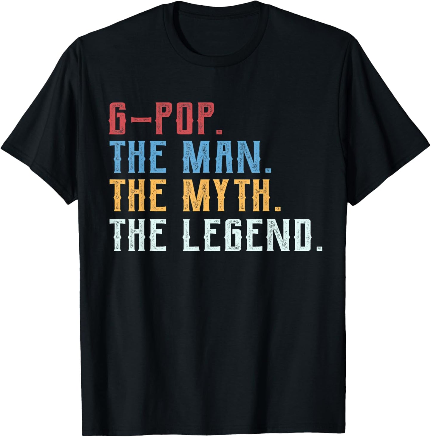 Cool Grandpa Shirt, G-pop the Man the Myth the Legend T-Shirt - T-Shirt | Black