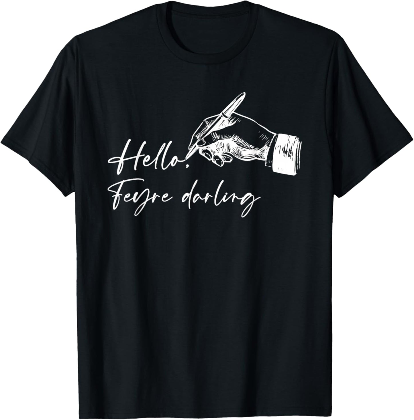 Hello, Feyre Darling Apparel T-Shirt - T-Shirt | Black