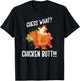 Guess What Chicken Butt Funny Farmer Gift Animal Chicken T-Shirt - T-Shirt | Black