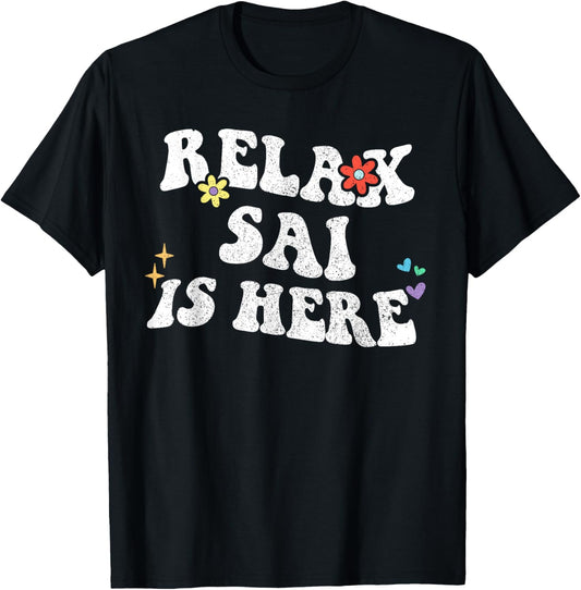 Retro Groovy Relax SAI Is Here Funny Mother's Day Name T-Shirt - T-Shirt | Black