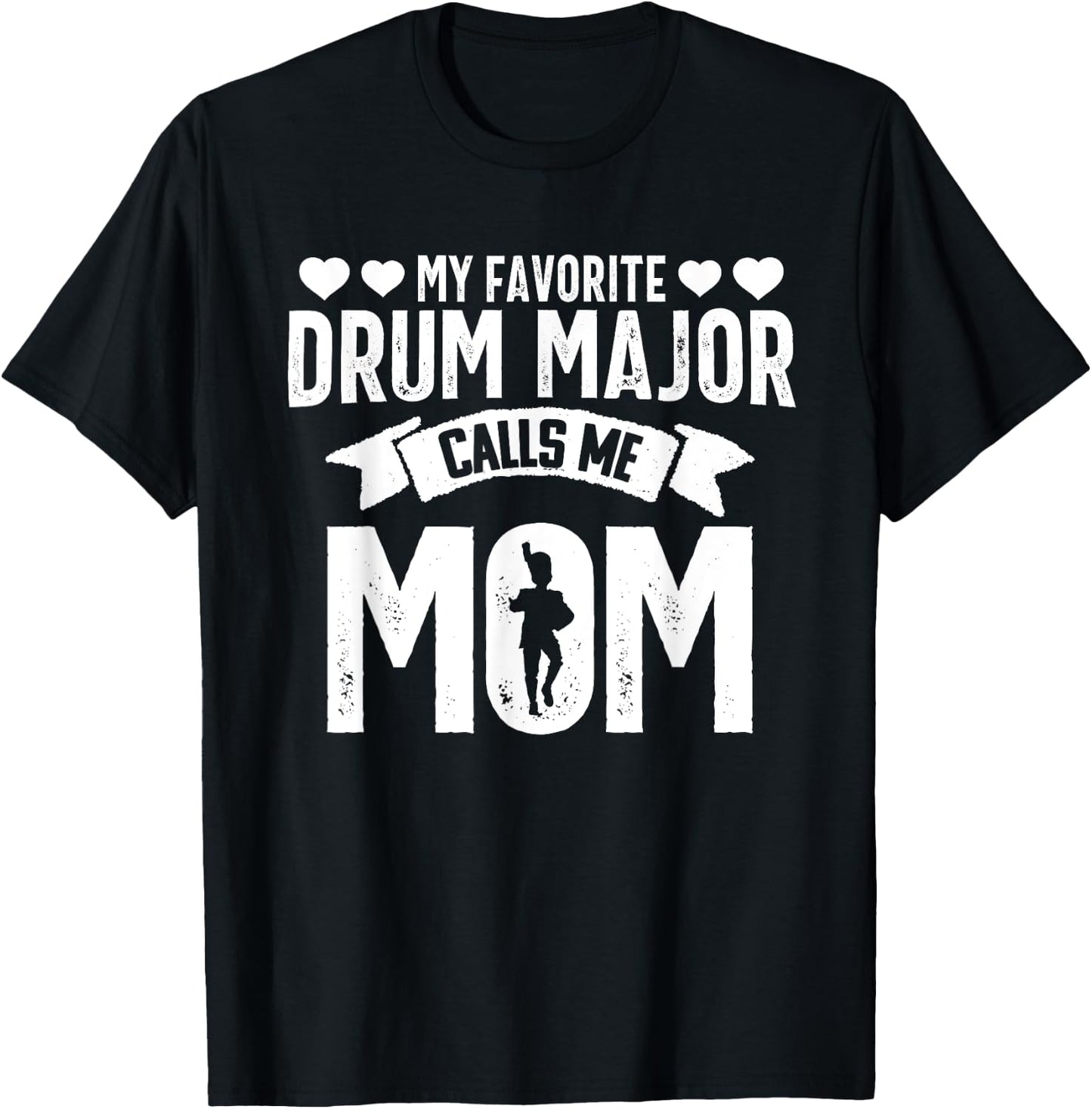 Drum Major Mom Funny Favorite Marching Band Parents T-Shirt - T-Shirt | Black