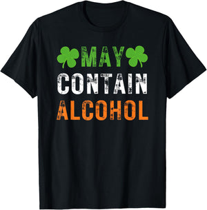 May Contain Alcohol Funny Irish St. Patrick's Day Men Women T-Shirt - T-Shirt | Black