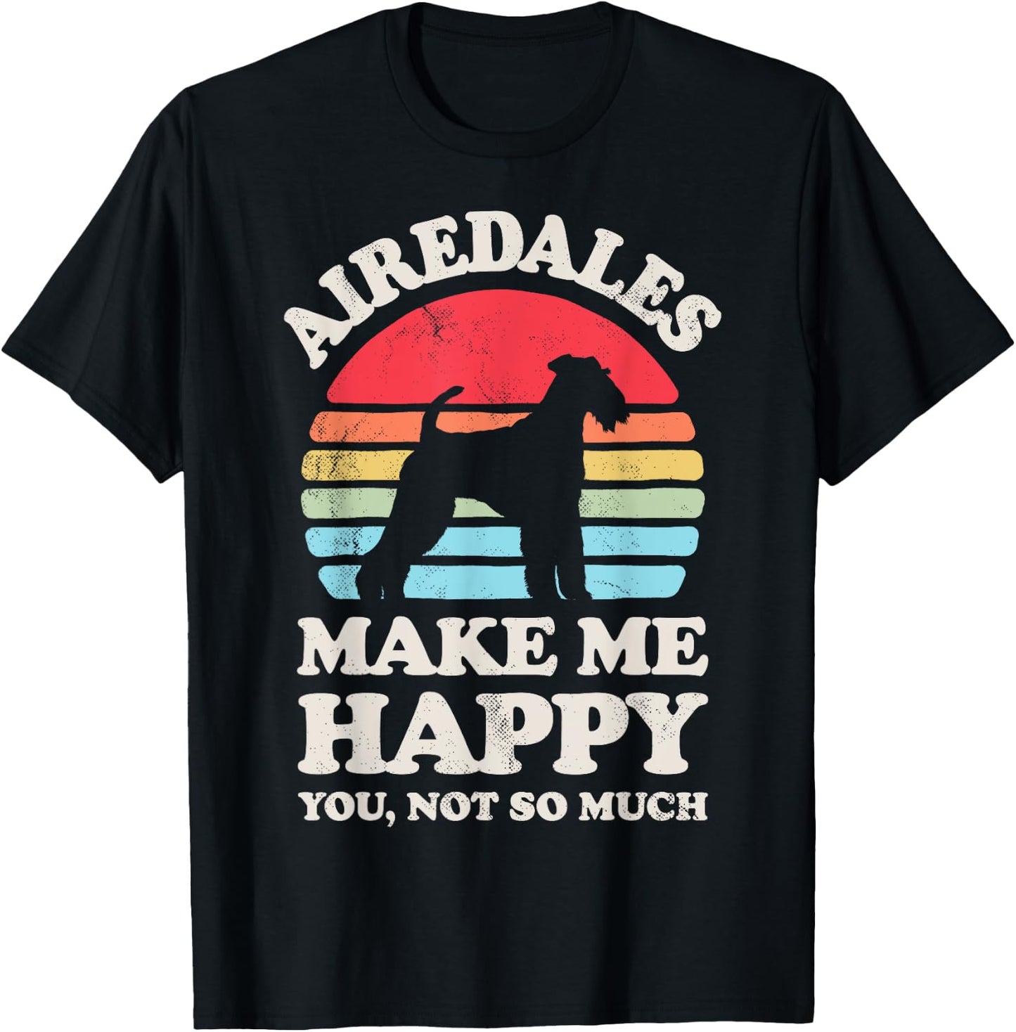 Airedales Make Me Happy Retro Airedale Terrier Dog Lover Men Women Girls Kids T-Shirt - T-Shirt | Black