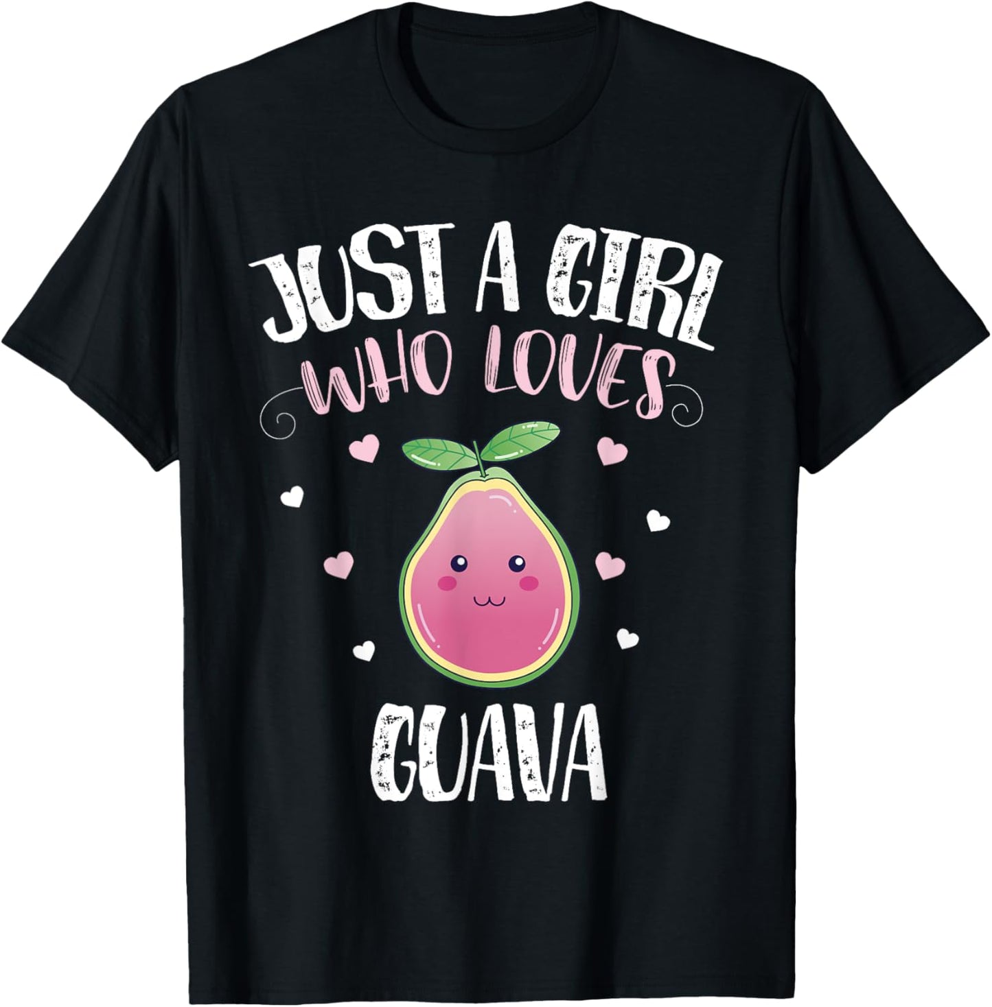 Just A Girl Who Loves Guava - Funny Guayava Lovers T-Shirt - T-Shirt | Black