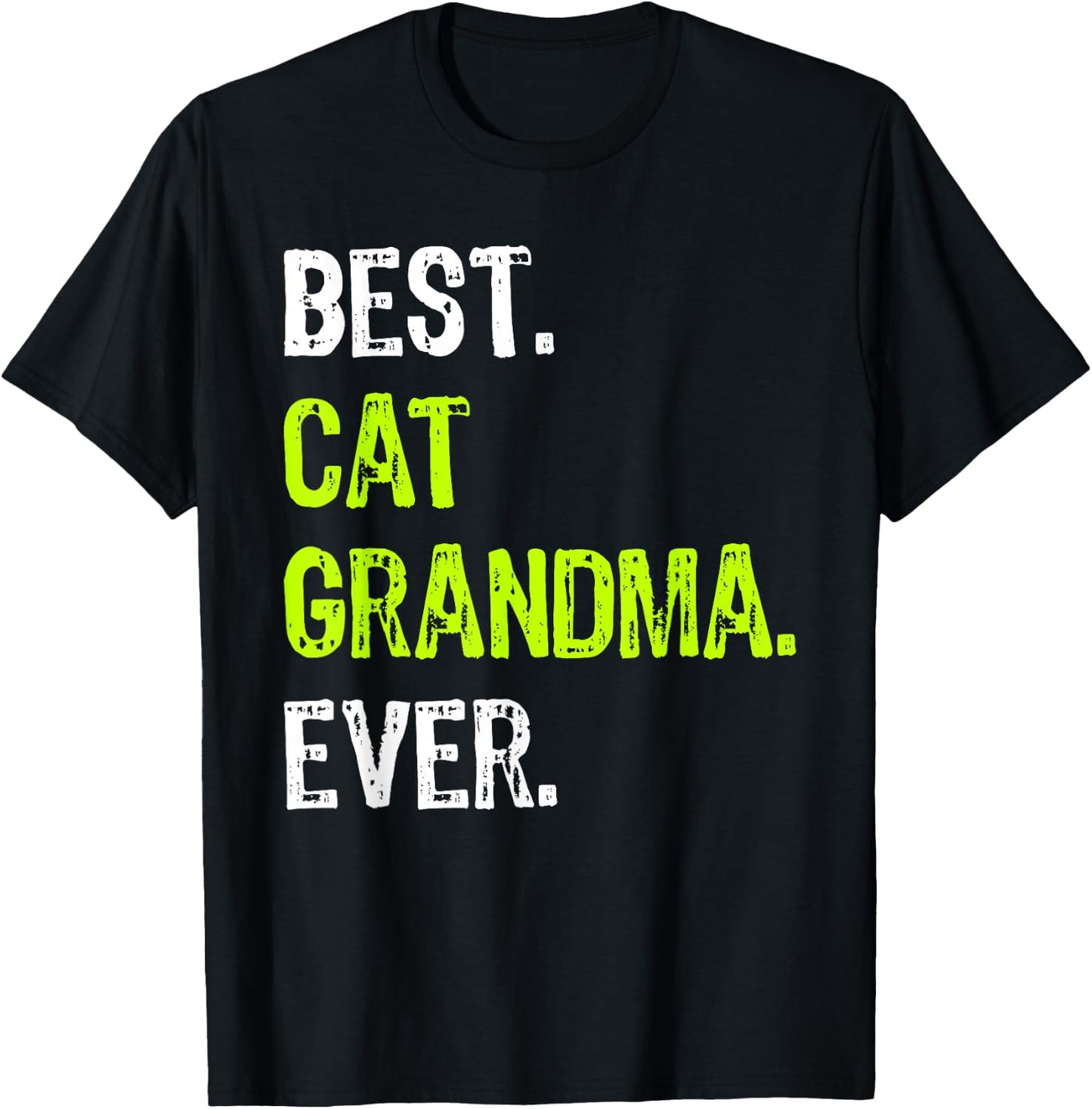 Best CAT GRANDMA Ever Grandmother T-Shirt - T-Shirt | Black