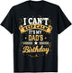 I Can't Keep Calm It's My Dad Birthday T-Shirt - T-Shirt | Black