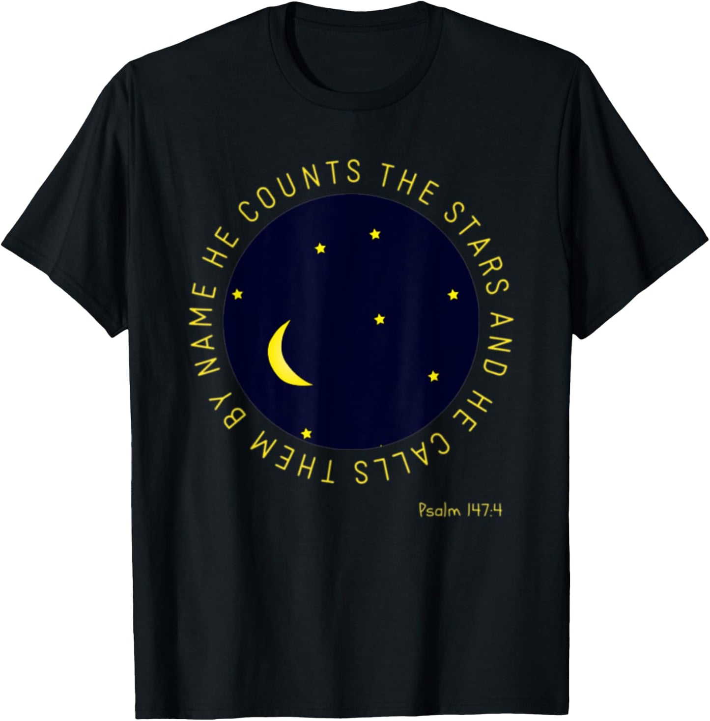 Psalm 147:4 He Counts The Stars Christian Bible Verse T-Shirt - T-Shirt | Black