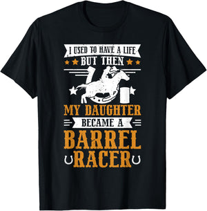 My Daughter Became A Barrel Racer Dad Barrel Racing Dad T-Shirt - T-Shirt | Black