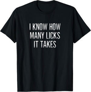 I Know How Many Licks It Takes - Vintage Style T-Shirt - T-Shirt | Black