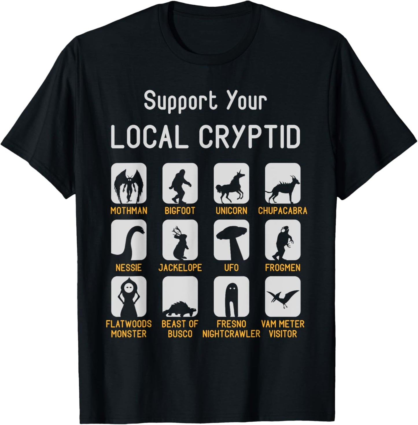 Support Your Local Cryptozoology Cryptid Creatures Funny Cut T-Shirt - T-Shirt | Black