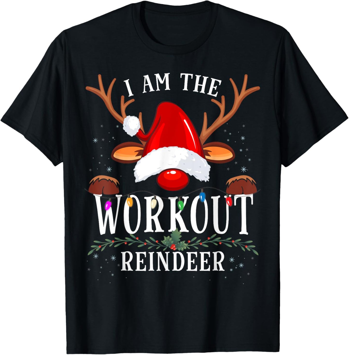 I Am The Workout Reindeer Christmas Family T-Shirt - T-Shirt | Black