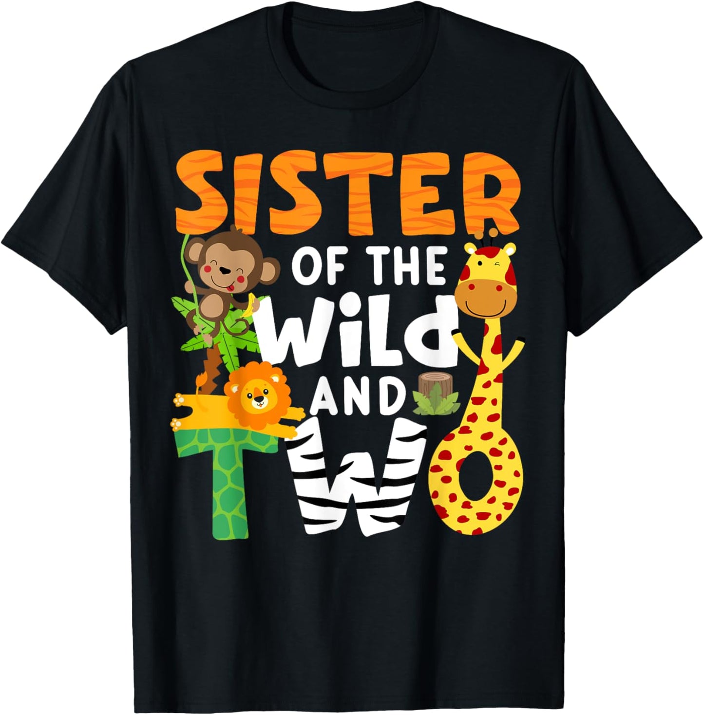 Sister Of The Wild and Two 2 Zoo Theme Party Safari Jungle T-Shirt - T-Shirt | Black