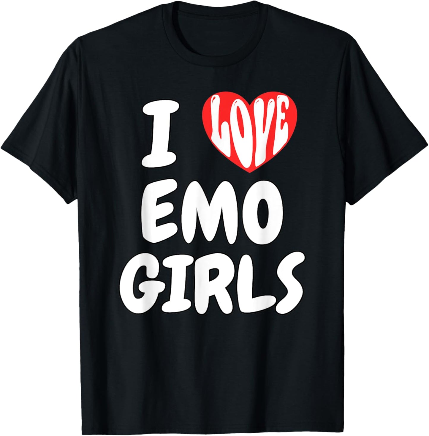 I Love Emo Girls I Heart Emo Girls Funny Ironic Meme T-Shirt - T-Shirt | Black