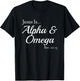 Jesus Is Alpha & Omega Revelation 22:13 T-Shirt - T-Shirt | Black