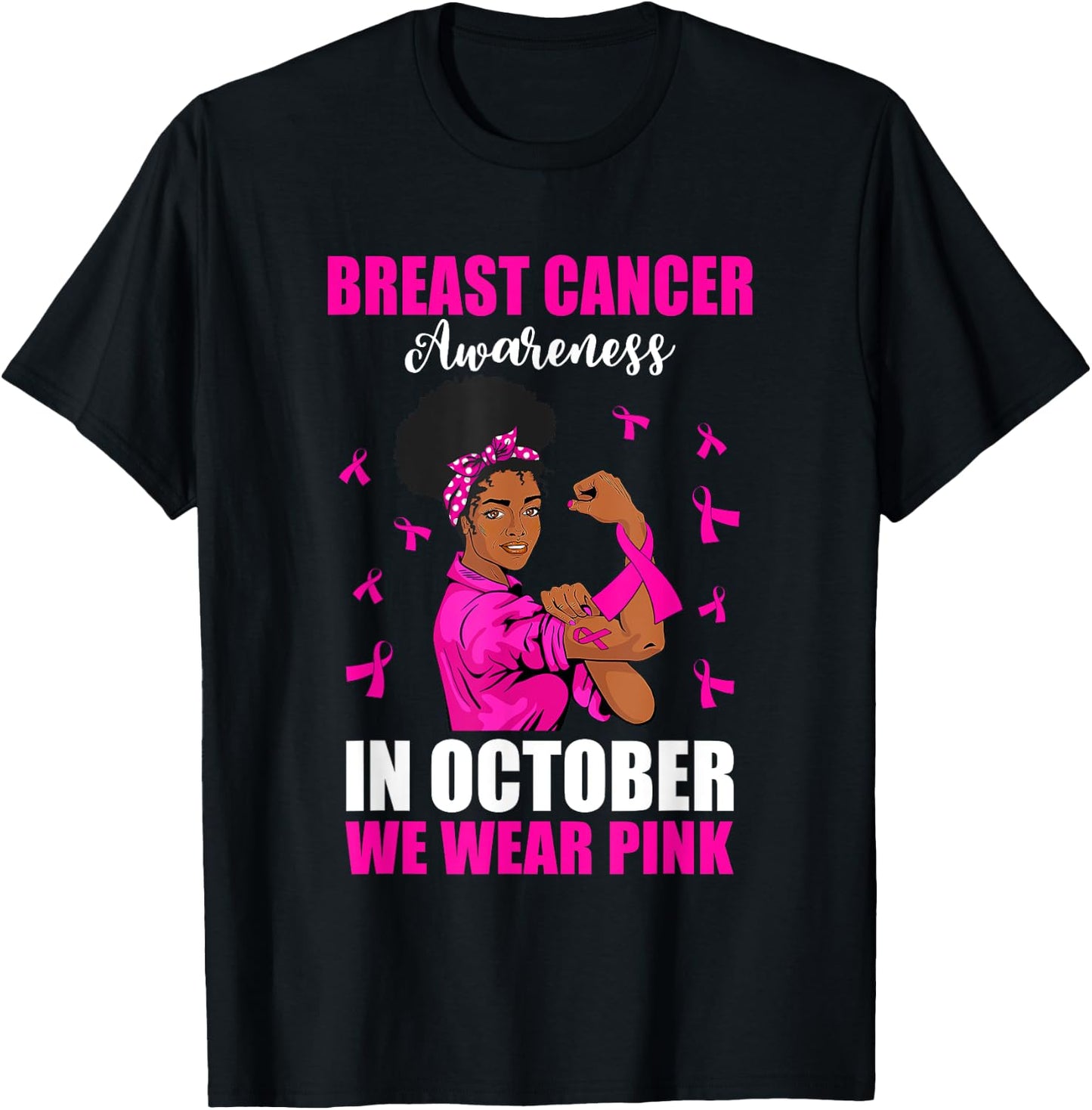 Black Woman In October We Wear Pink Breast Cancer Awareness T-Shirt - T-Shirt | Black