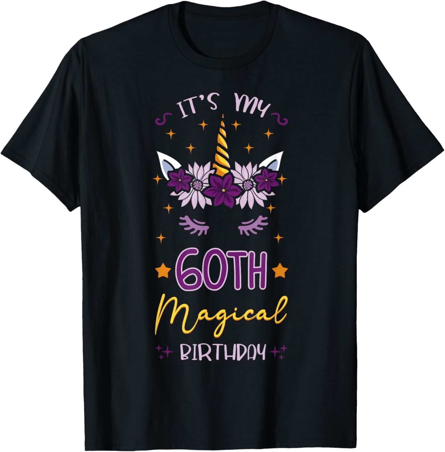 It's My 60th Magical Birthday Unicorn Floral Horn Party T-Shirt - T-Shirt | Black