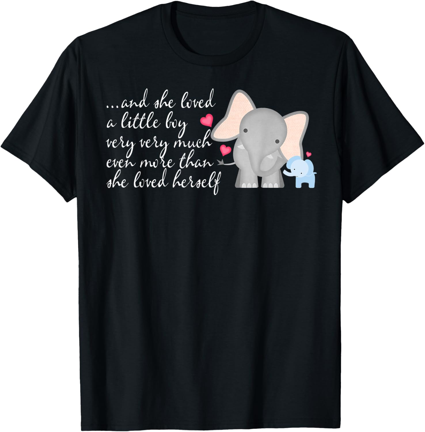 Elephant Mom - She Loved A Little Boy Much More Than Herself T-Shirt - T-Shirt | Black