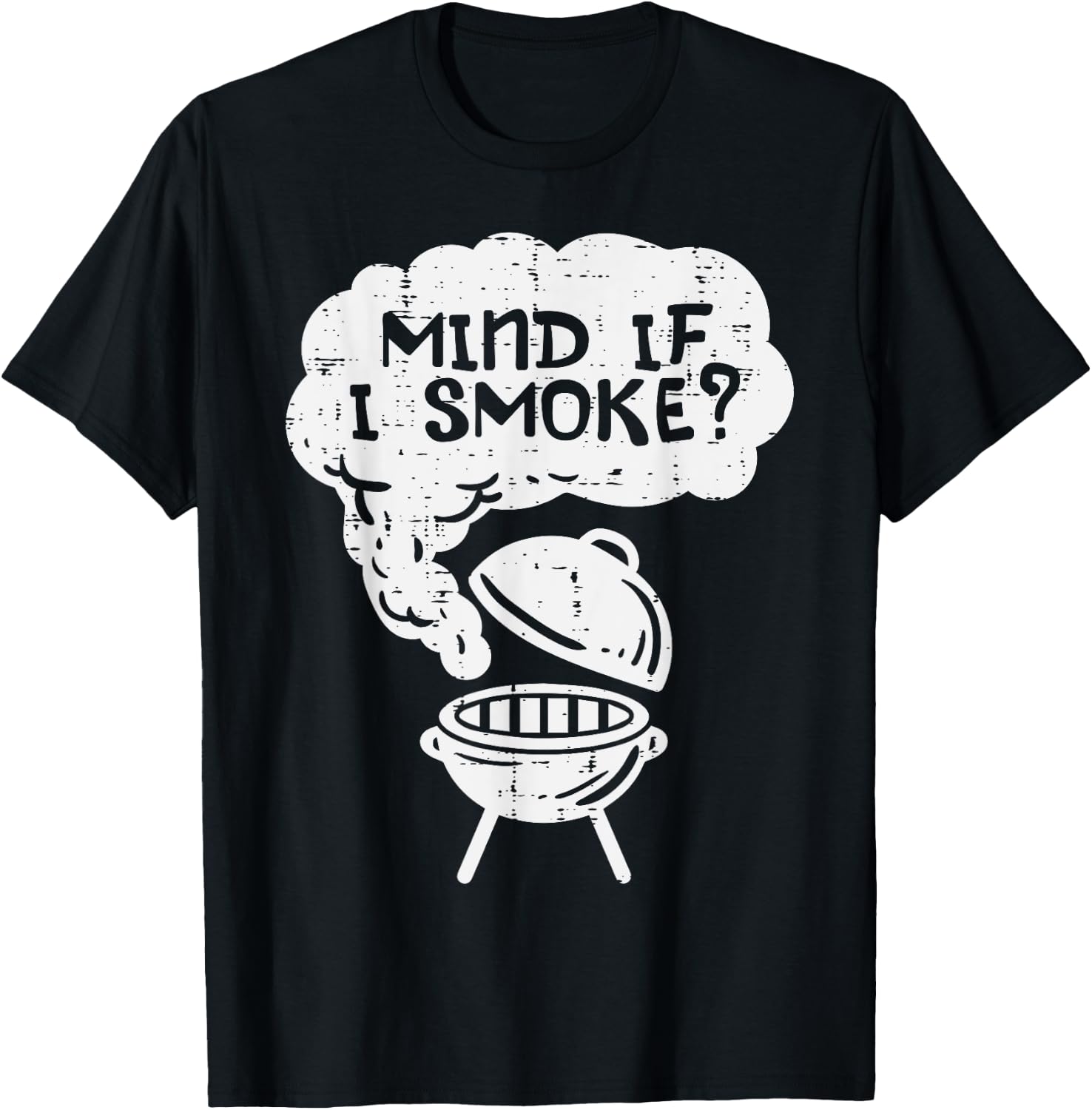 Mind If I Smoke Funny Bbq Grill Smoking Grilling Meat Smoker T-Shirt - T-Shirt | Black