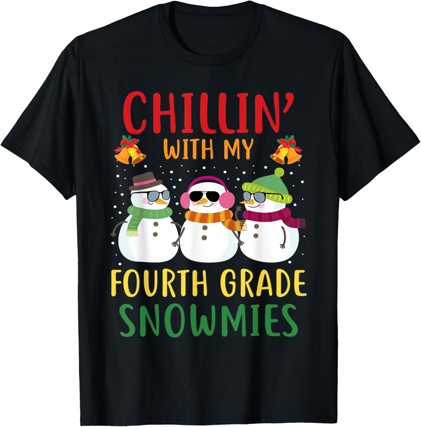 Chillin With My Fourth Grade Snowmies Christmas Teacher 4th T-Shirt - T-Shirt | Black