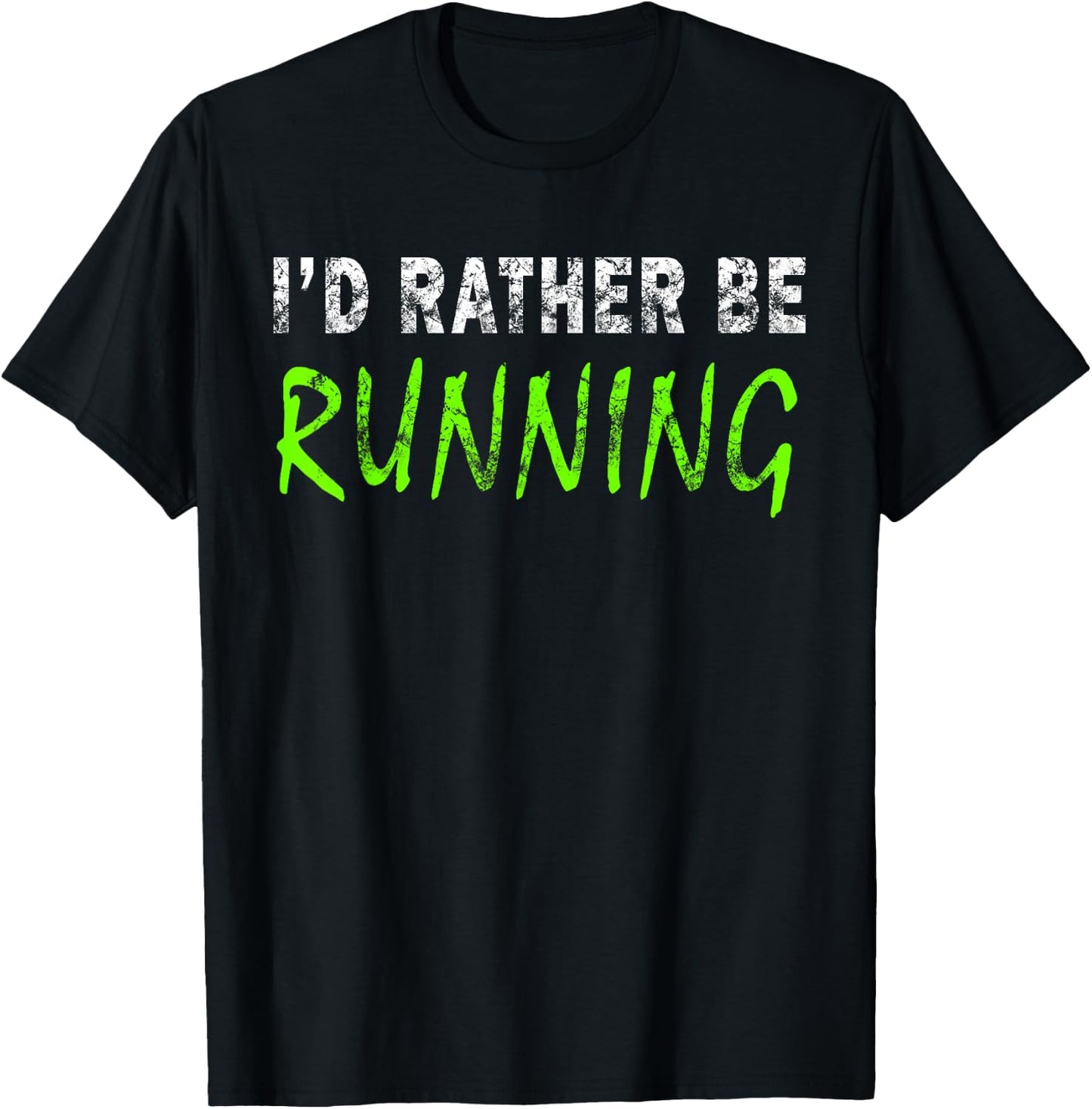 I'd Rather Be Running Funny Novelty Gift Retro Casual T-Shirt - T-Shirt | Black
