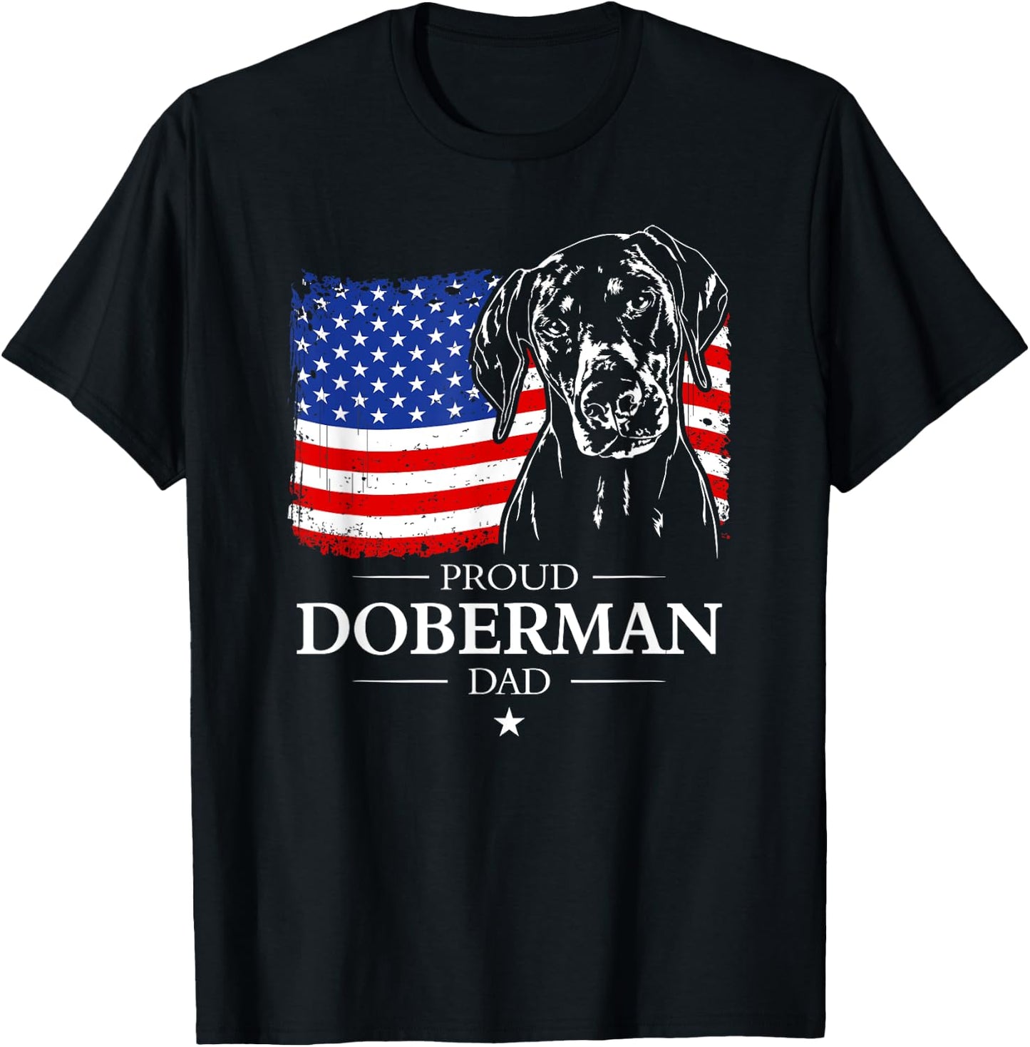 Proud Doberman Dad American Flag patriotic gift Dobie dog T-Shirt - T-Shirt | Black