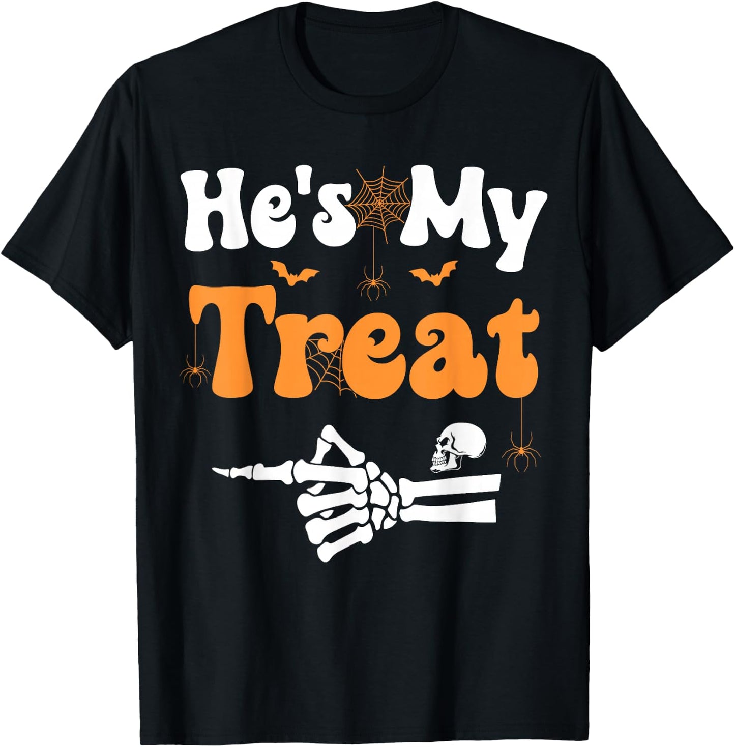 He's My Treat Skeleton Couples Matching Couple Halloween T-Shirt - T-Shirt | Black
