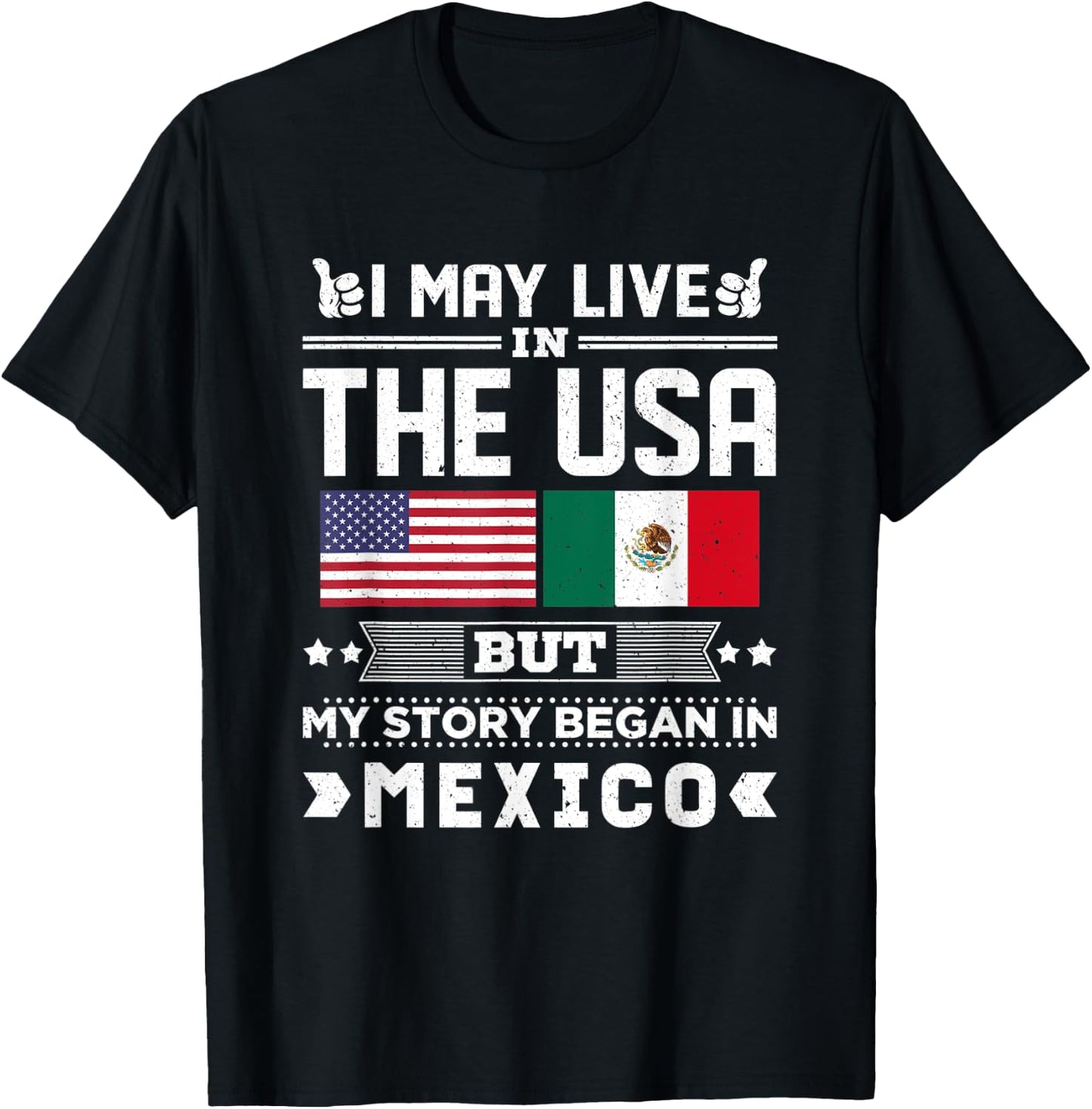 I May Live In USA But My Story Began In Mexico T-Shirt - T-Shirt | Black