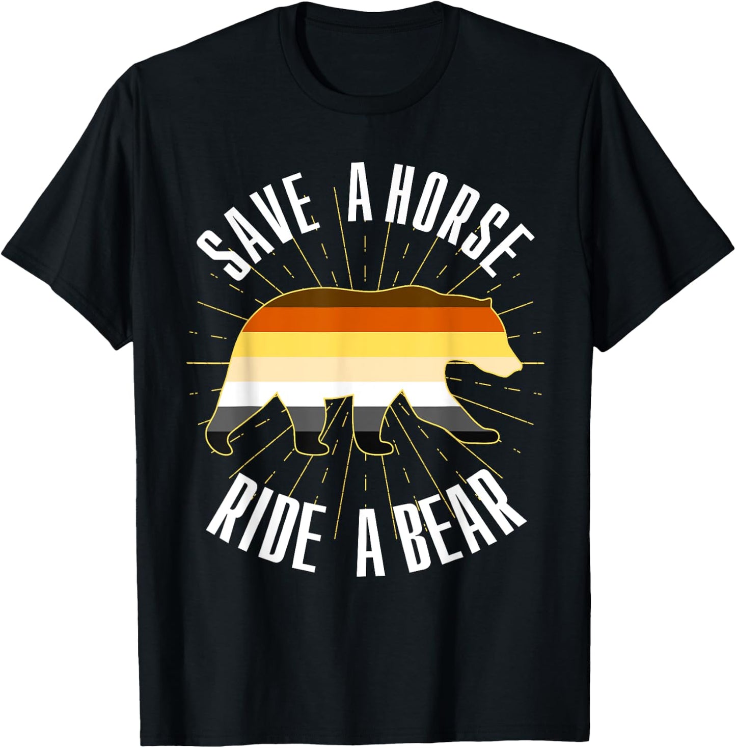 Save A Horse Ride A Bear Gay Bear Brotherhood T-Shirt - T-Shirt | Black