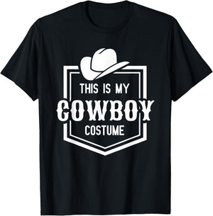 This is My Cowboy Costume Funny Lazy Country Western T-Shirt - T-Shirt | Black